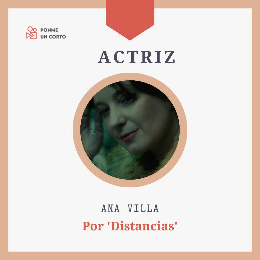 Premio Mejor actriz para Ana Villa de Distancias